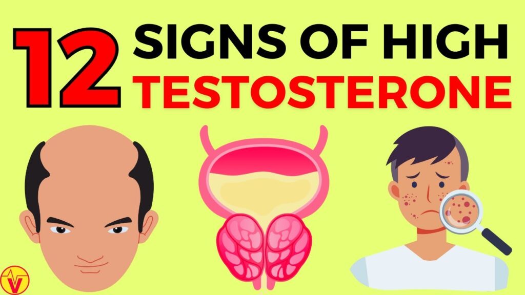 12 signs of Excessive Testosterone